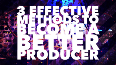 3-effective-ways-to-become-a-better-producer