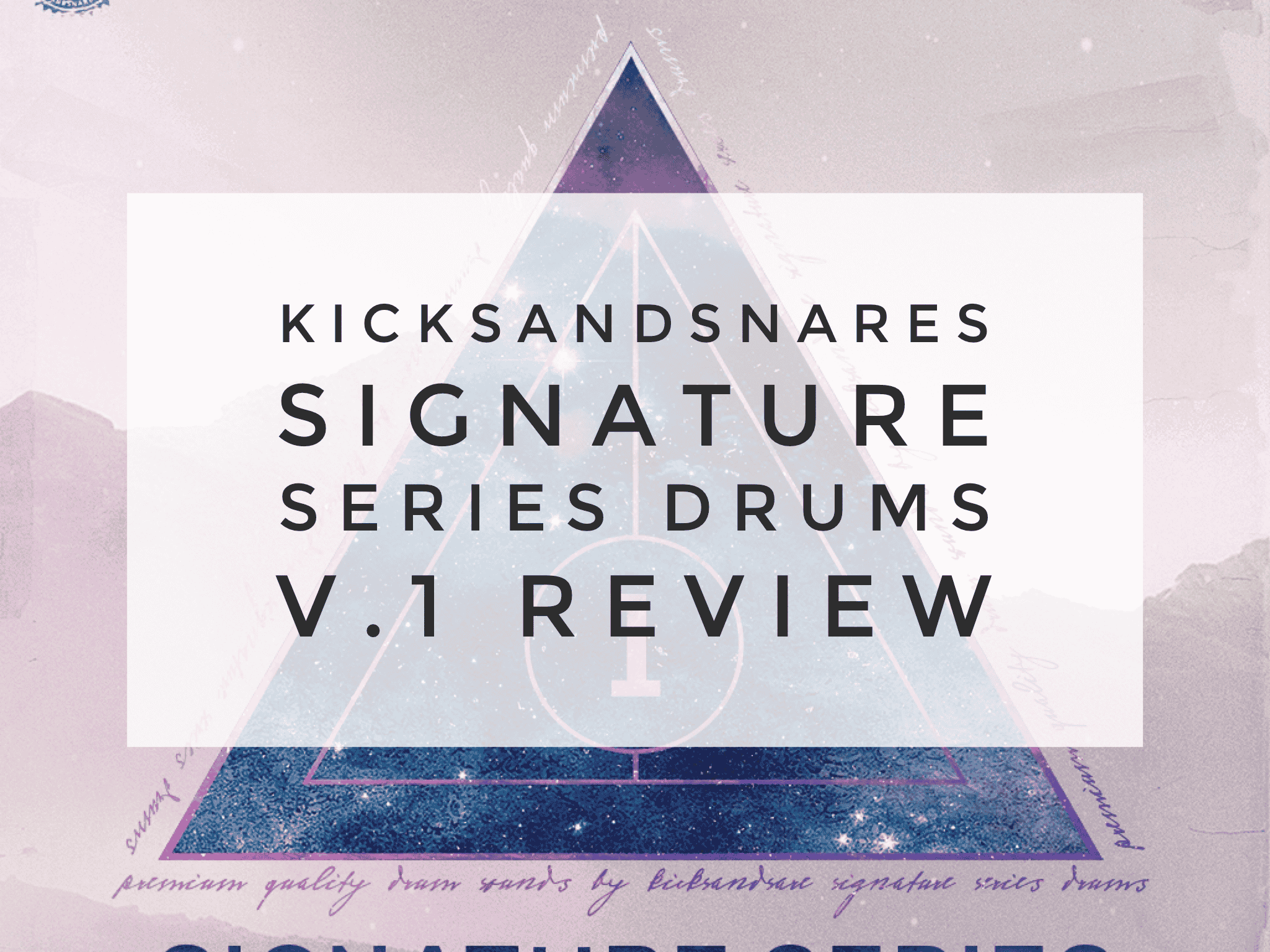 KICKSANDSNARES Signature Series Drums V.1 Review